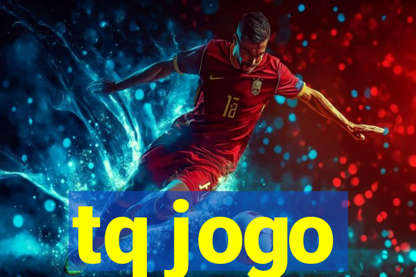 tq jogo